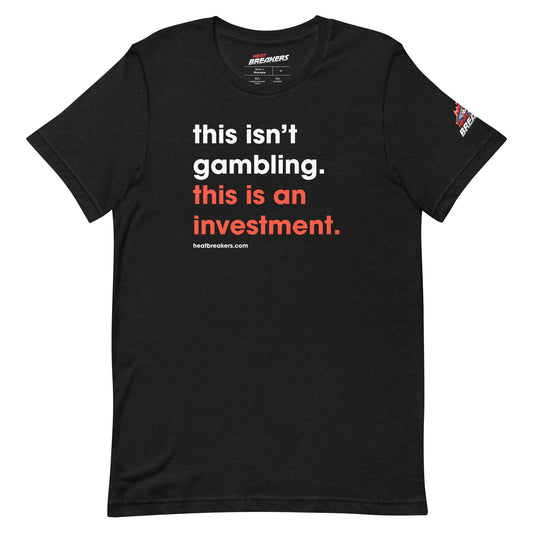 INVESTING, NOT GAMBLING Tee (Limited Edition)