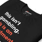 INVESTING, NOT GAMBLING Tee (Limited Edition)